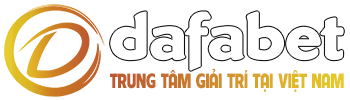 dafabet trung tâm giải trí