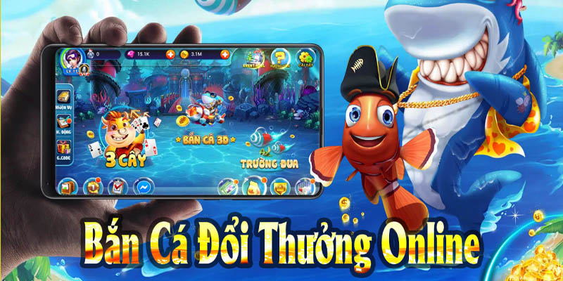 Game bắn cá đổi thưởng