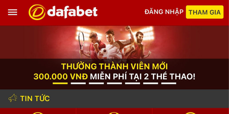 Lợi ích khi đăng ký Dafabet